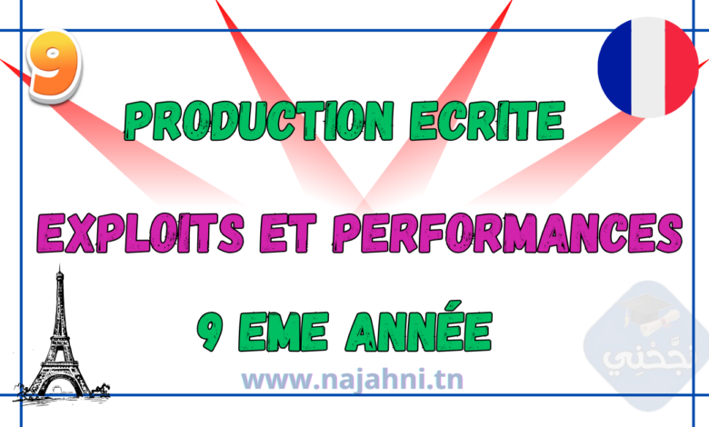 Production écrite module Exploits et performances 9ème année