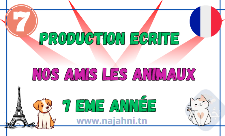 Productions écrites Module 3 : Nos amis les animaux 